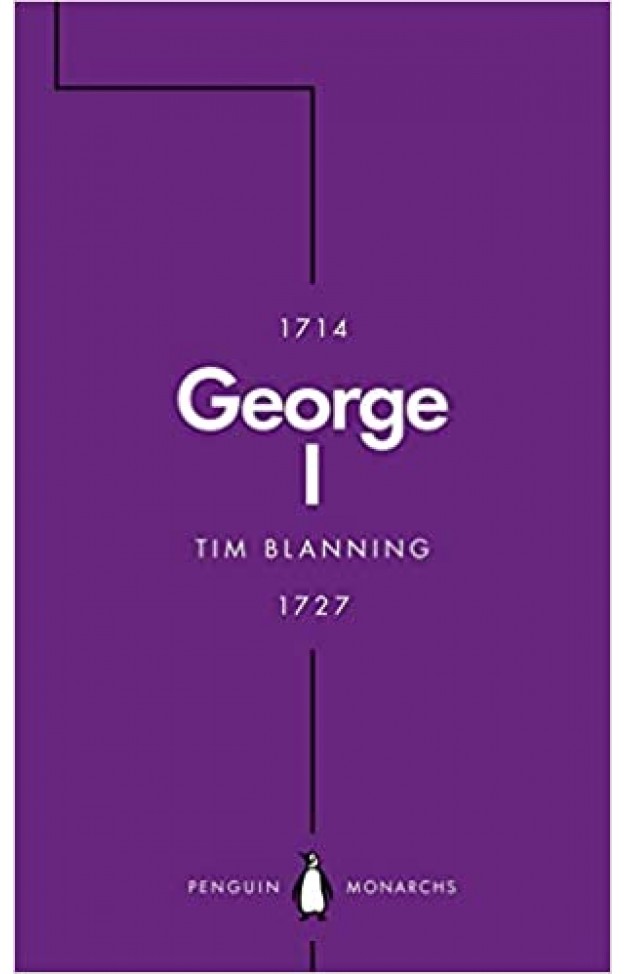 George I (Penguin Monarchs)